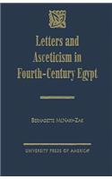 Letters and Asceticism in Fourth-Century Egypt