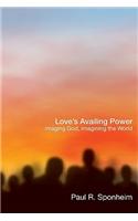 Love's Availing Power