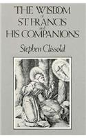 The Wisdom of St. Francis & His Companions