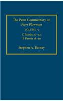 Penn Commentary on Piers Plowman, Volume 5: C Pass&#363;s 2-22; B Pass&#363;s 18-2