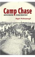 Camp Chase and the Evolution of Union Prison Policy