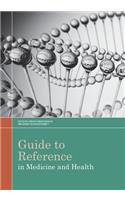 Guide to Reference in Medicine and Health: (English)