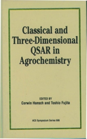Classical and Three-Dimensional Qsar in Agrochemistry