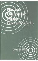 Practical Quantitative Doppler Echocardiography