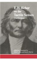 E.H. Weber on the Tactile Senses