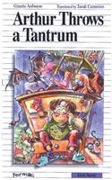 Arthur Throws a Tantrum: (11 Formac First Novels)