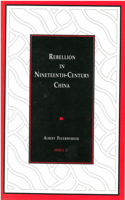 Rebellion in Nineteenth-Century China