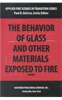 The Behavior of Glass and Other Materials Exposed to Fire