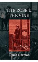 Rose & the Vine