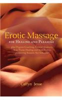 Erotic Massage for Healing and Pleasure