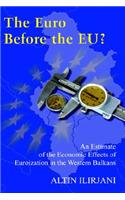 The Euro Before the Eu?: An Estimate of the Economic Effects of Euroization in the Western Balkans