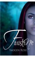 Faustine (Bonfire Chronicles Book One)