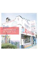 Growing Up in East L.A.