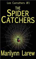 Spider Catchers (Lee Carruthers #1)