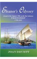 Eleanor's Odyssey: Journal of the Captain's Wife on the East Indiaman Friendship, 1799-1801