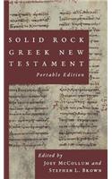 Solid Rock Greek New Testament, Portable Edition