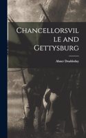 Chancellorsville and Gettysburg