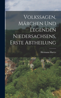 Volkssagen, Märchen und Legenden Niedersachsens, erste Abtheilung