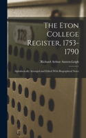 Eton College Register, 1753-1790