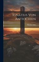 Ignatius Von Antiochien