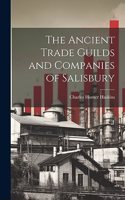 Ancient Trade Guilds and Companies of Salisbury