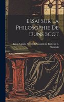 Essai sur la Philosophie de Duns Scot