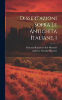 Dissertazioni Sopra Le Antichita Italiane, 1