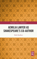 Aemilia Lanyer as Shakespeare’s Co-Author