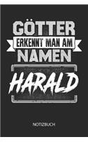 Götter erkennt man am Namen - Harald - Notizbuch
