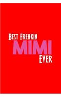 Best Freakin Mimi Ever