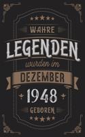 Wahre Legenden wurden im Dezember 1948 geboren: Vintage Geburtstag Notizbuch - individuelles Geschenk für Notizen, Zeichnungen und Erinnerungen - liniert mit 100 Seiten