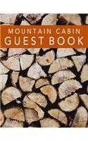 Mountain Cabin Guest Book: AirBnB, Guest House, Lakeside House Message Book