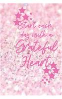 Start each day with a Grateful Heart
