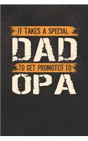 It Takes A Special Dad To Get Promoted To Opa