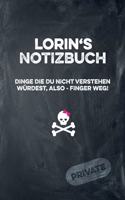 Lorin's Notizbuch Dinge Die Du Nicht Verstehen Würdest, Also - Finger Weg!