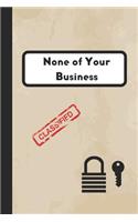 None of Your Business