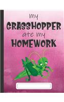 My Grasshopper Ate My Homework