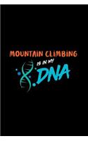 Mountain Climbing Is in My DNA: A 6x9 Inch Quad Rule Graph Paper (4x4 Inch Squares) Composition Notebook Journal with 120 Blank Lined Pages