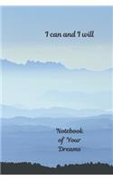 Notebook of Your Dreams, I Can and I Will