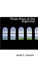 Three Plays of the Argentine