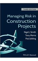 Managing Risk in Construction Projects