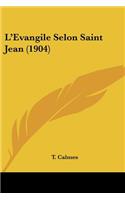 L'Evangile Selon Saint Jean (1904)