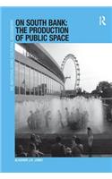 On South Bank: The Production of Public Space