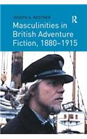 Masculinities in British Adventure Fiction, 1880–1915