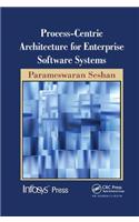 Process-Centric Architecture for Enterprise Software Systems