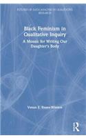 Black Feminism in Qualitative Inquiry
