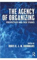 The Agency of Organizing