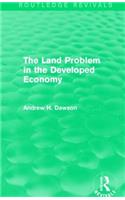 The Land Problem in the Developed Economy (Routledge Revivals)