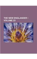 The New Englander (Volume 23)