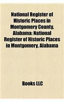 National Register of Historic Places in Montgomery County, Alabama: National Register of Historic Places in Montgomery, Alabama(English)